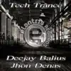 Deejay Balius & Jhon Denas - Tech Trance - Single